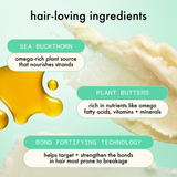 the kure collection contains hair-loving ingredients like sea buckthorn, which is an omega-rich plant source that nourishes strands, plant butters rich in nutrients like omega fatty acids, vitamins, and minerals, along with bond-fortifying technology that helps target and strengthen the bonds in hair most prone to breakage.