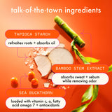 talk-of-the-town ingredients. perk up ultra oil control dry shampoo has tapioca starch: refreshes roots + absorbs oil. bamboo stem extract: absorbs sweat + sebum while removing odor. sea buckthorn: loaded with vitamin c, a, fatty acid omega 7 + antioxidants.